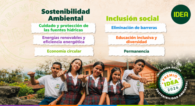 Premio IDEA 2026 entregará hasta 15 SMLV a proyectos de sostenibilidad ambiental e inclusión social en Antioquia.