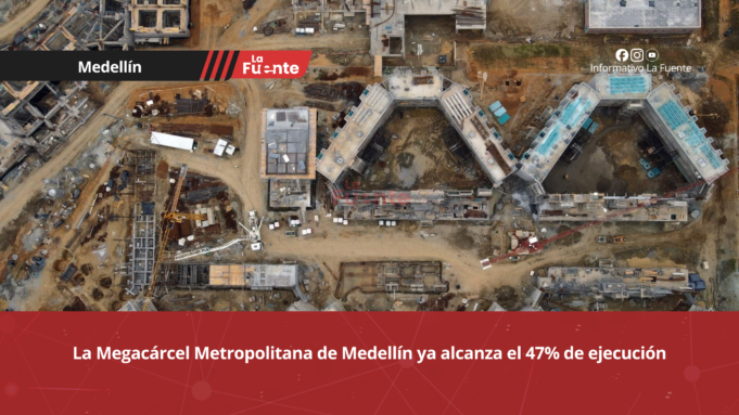 La Megacárcel Metropolitana de Medellín ya alcanza el 47% de ejecución.