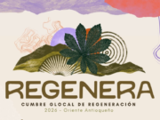 REGENERA: la apuesta del Oriente antioqueño por el desarrollo regenerativo de su territorio.